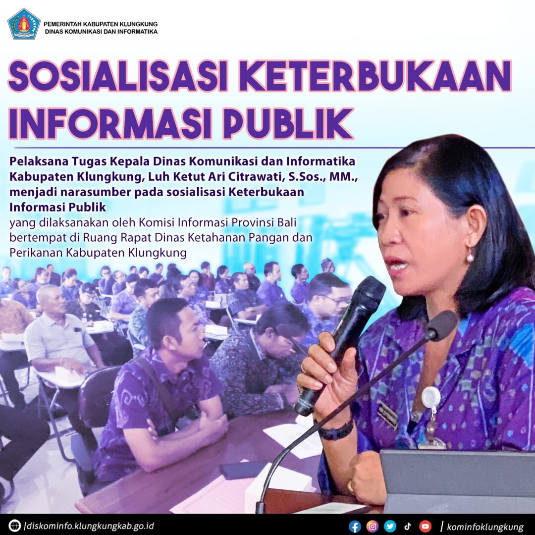 Plt. Kadiskominfo Kabupaten Klungkung Menjadi Narasumber Sosialisasi KIP